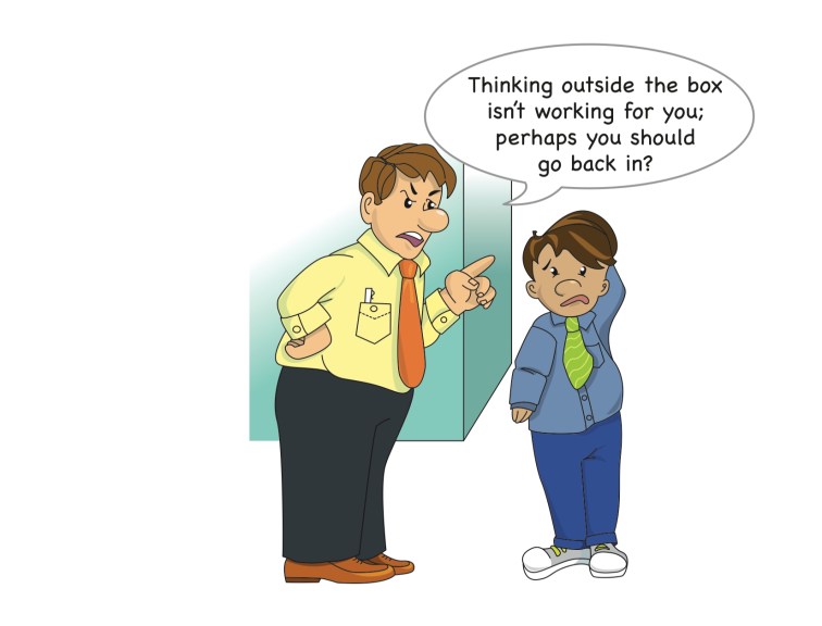 don't think outside the box